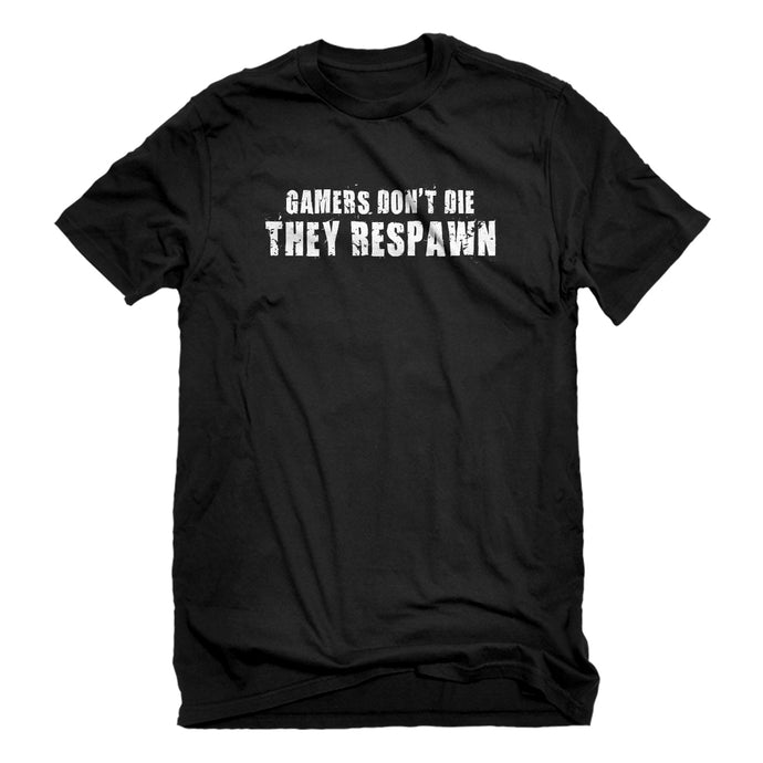 Mens Gamers Don't Die They Respawn Unisex T-shirt
