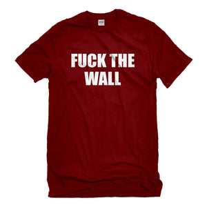 Mens Fuck the Wall Unisex T-shirt