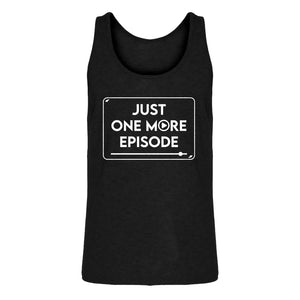 Mens Just one more episode. Jersey Tank Top