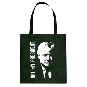 Tote Not My President Donald Trump Canvas Tote Bag