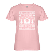Womens Go Jesus Its Your Birthday Ladies' T-shirt