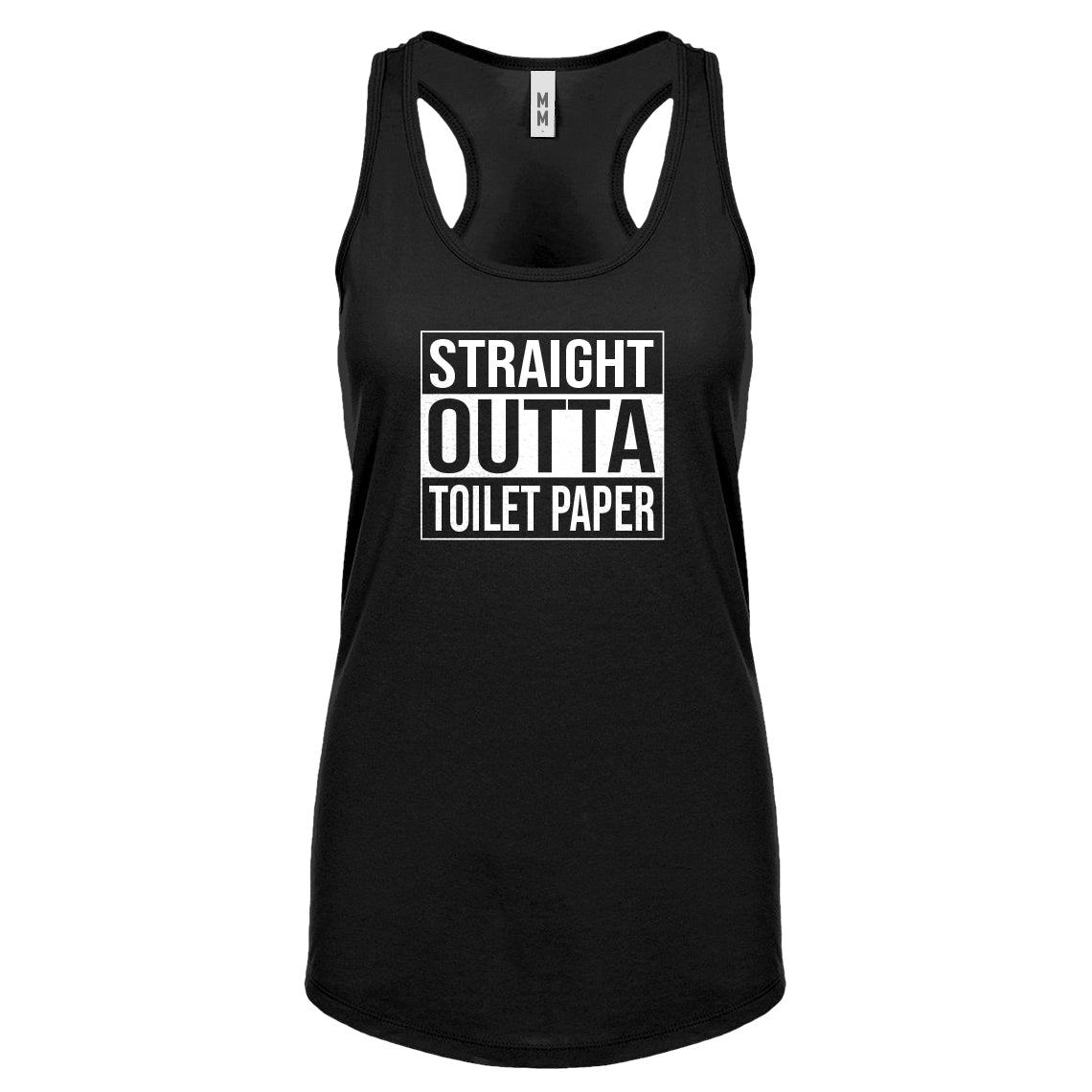 Straight Outta Toilet Paper Womens Racerback Tank Top