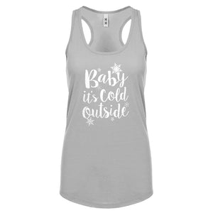 Racerback Baby its Cold Outside Womens Tank Top