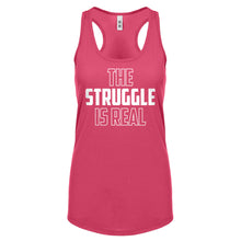 Racerback The Struggle is Real Womens Tank Top