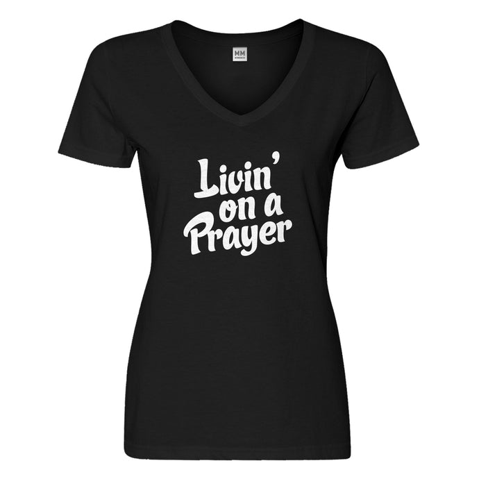 Womens Living on a Prayer Vneck T-shirt