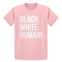 Youth Black. White. Human! Kids T-shirt