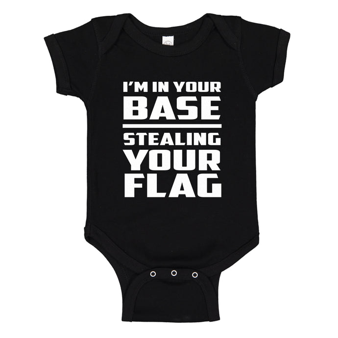 Baby Onesie I'm In Your Base Stealing Your Flag 100% Cotton Infant Bodysuit
