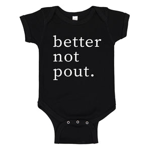 Baby Onesie Better Not Pout 100% Cotton Infant Bodysuit