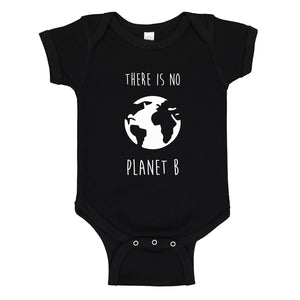 Baby Onesie There is no Planet B 100% Cotton Infant Bodysuit