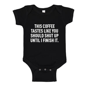 Baby Onesie This Coffee Tastes Like Shutup 100% Cotton Infant Bodysuit