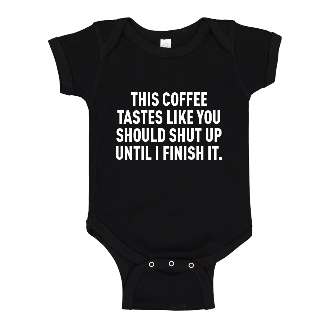 Baby Onesie This Coffee Tastes Like Shutup 100% Cotton Infant Bodysuit