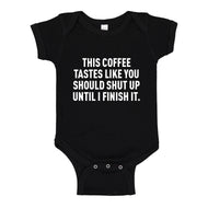 Baby Onesie This Coffee Tastes Like Shutup 100% Cotton Infant Bodysuit