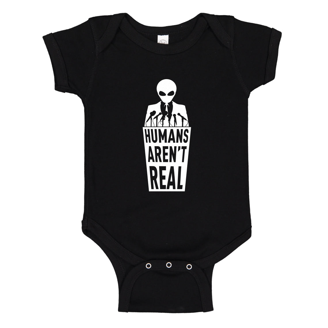 Baby Onesie Humans Aren't Real 100% Cotton Infant Bodysuit