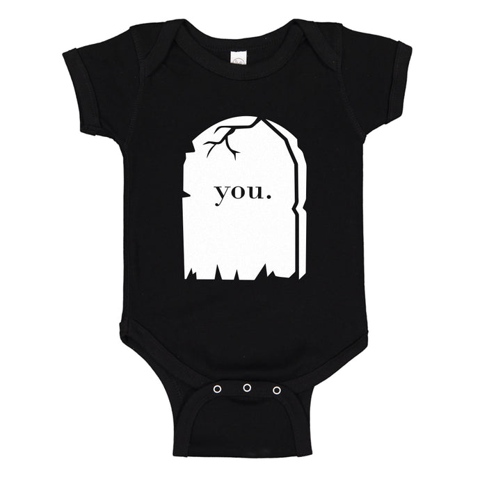 Baby Onesie You're Dead to Me 100% Cotton Infant Bodysuit