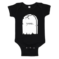 Baby Onesie You're Dead to Me 100% Cotton Infant Bodysuit