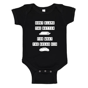 Baby Onesie Don’t Blame the Butter 100% Cotton Infant Bodysuit