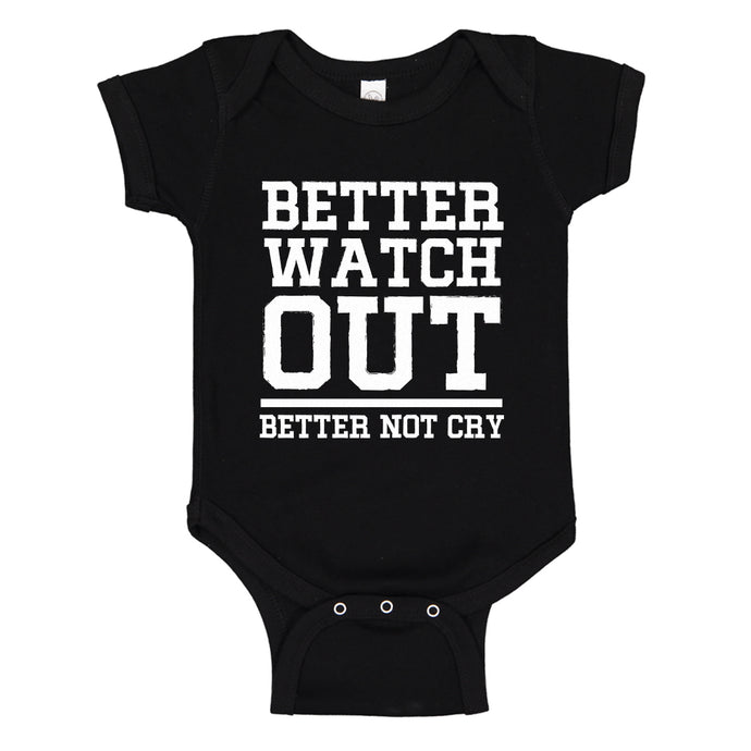Baby Onesie Better Watch Out Better Not Cry 100% Cotton Infant Bodysuit