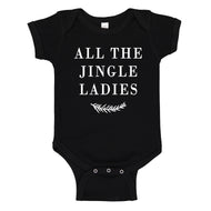Baby Onesie All the Jingle Ladies 100% Cotton Infant Bodysuit