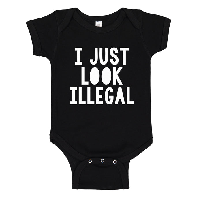 Baby Onesie I just Look Illegal 100% Cotton Infant Bodysuit