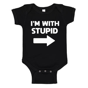 Baby Onesie I'm With Stupid Right 100% Cotton Infant Bodysuit