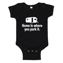 Baby Onesie Home is Where you Park it 100% Cotton Infant Bodysuit