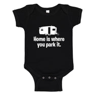 Baby Onesie Home is Where you Park it 100% Cotton Infant Bodysuit