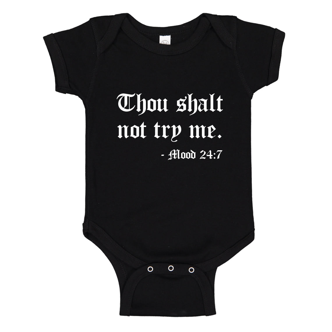 Baby Onesie Thou shalt not try me. 100% Cotton Infant Bodysuit
