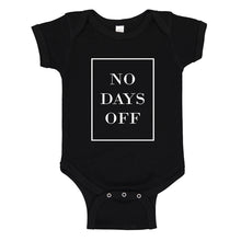 Baby Onesie No Days Off Ever 100% Cotton Infant Bodysuit