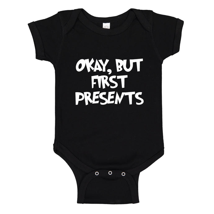 Baby Onesie Okay but first, presents. 100% Cotton Infant Bodysuit