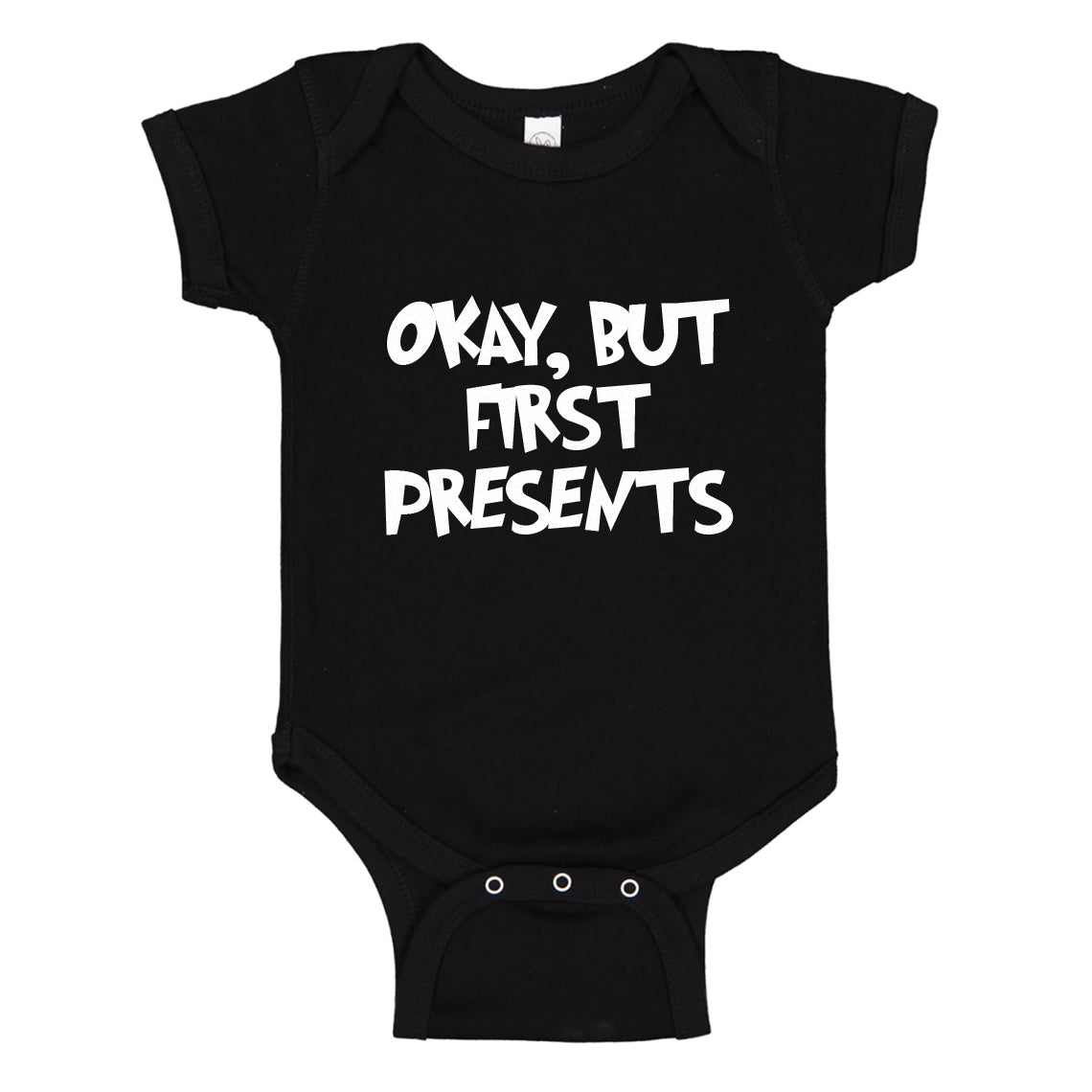 Baby Onesie Okay but first, presents. 100% Cotton Infant Bodysuit