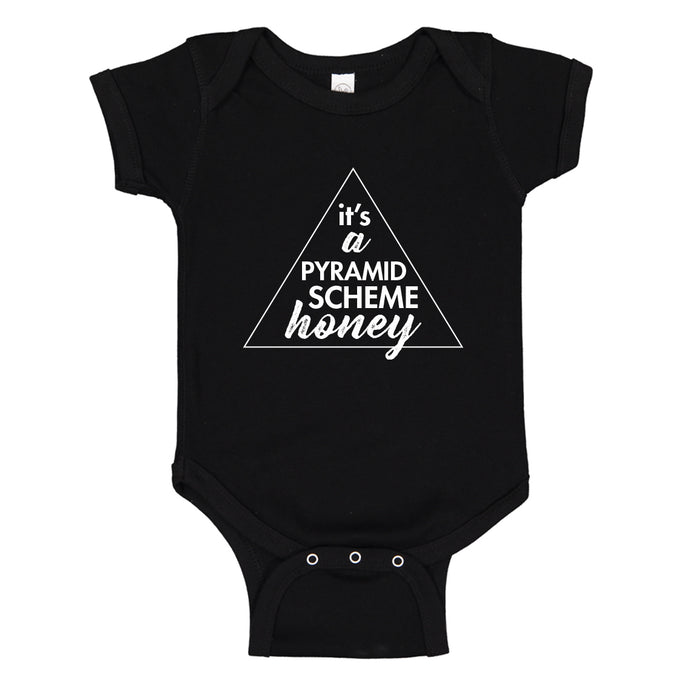 Baby Onesie It's a Pyramid Scheme Honey 100% Cotton Infant Bodysuit