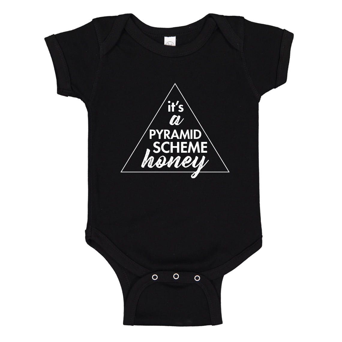 Baby Onesie It's a Pyramid Scheme Honey 100% Cotton Infant Bodysuit