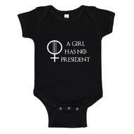 Baby Onesie A Girl Has No President 100% Cotton Infant Bodysuit