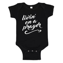 Baby Onesie Livin on a Prayer 100% Cotton Infant Bodysuit