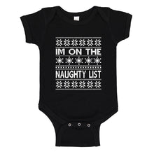 Baby Onesie Im on the Naughty List 100% Cotton Infant Bodysuit