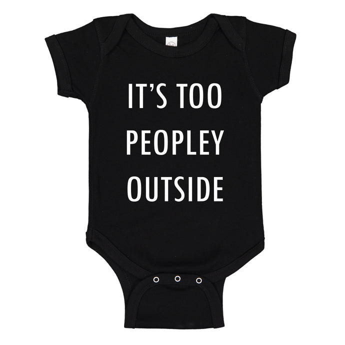 Baby Onesie Too Peopley Outside 100% Cotton Infant Bodysuit