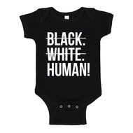 Baby Onesie Black. White. Human! 100% Cotton Infant Bodysuit