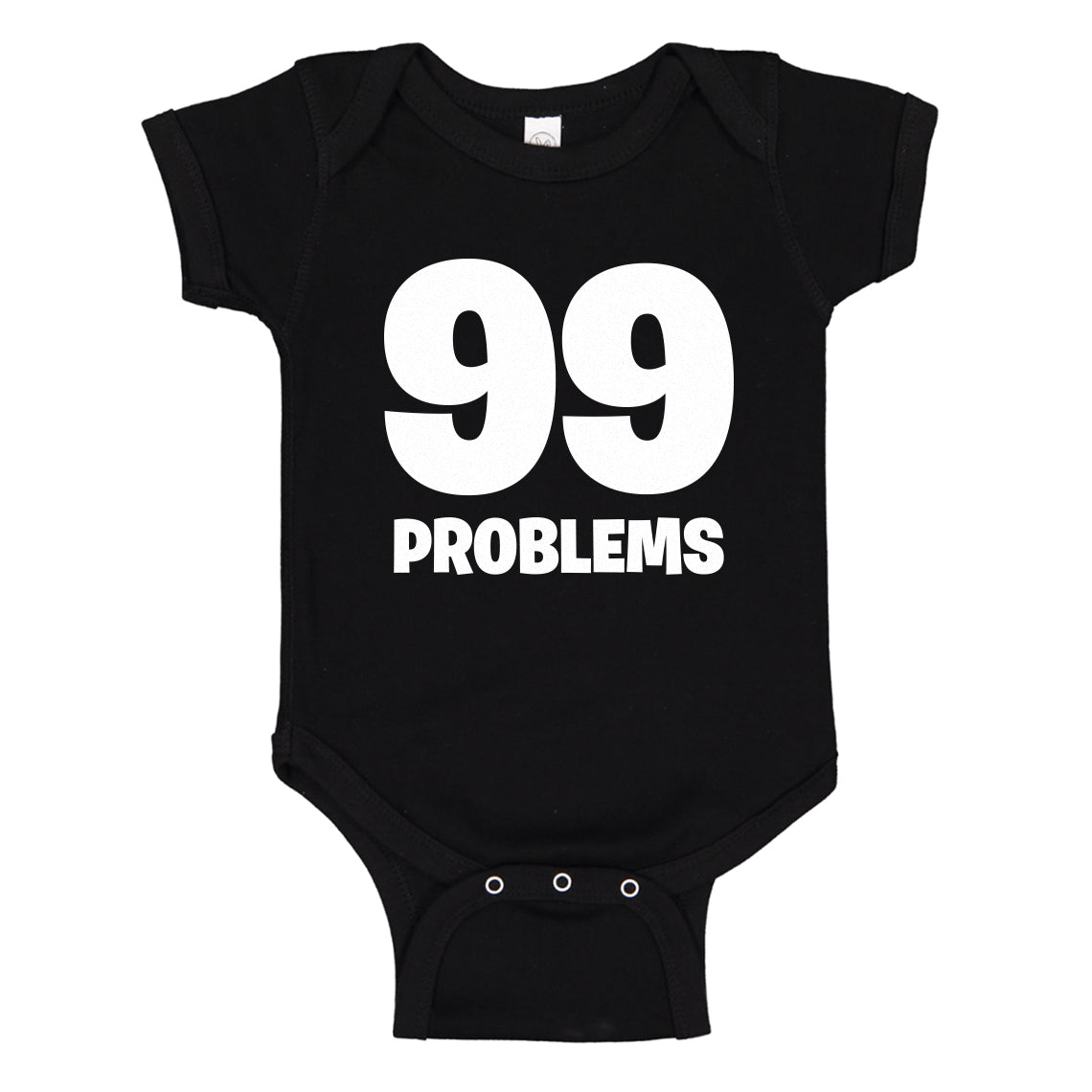 Baby Onesie 99 Problems 100% Cotton Infant Bodysuit