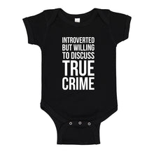 Baby Onesie Introverted But Willing to Discuss True Crime 100% Cotton Infant Bodysuit