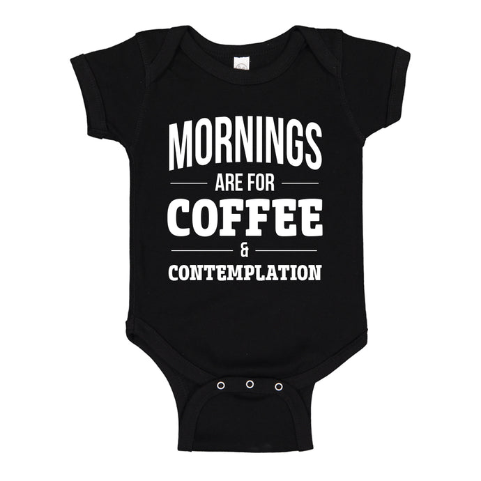Baby Onesie Mornings are for Coffee and Contemplation 100% Cotton Infant Bodysuit