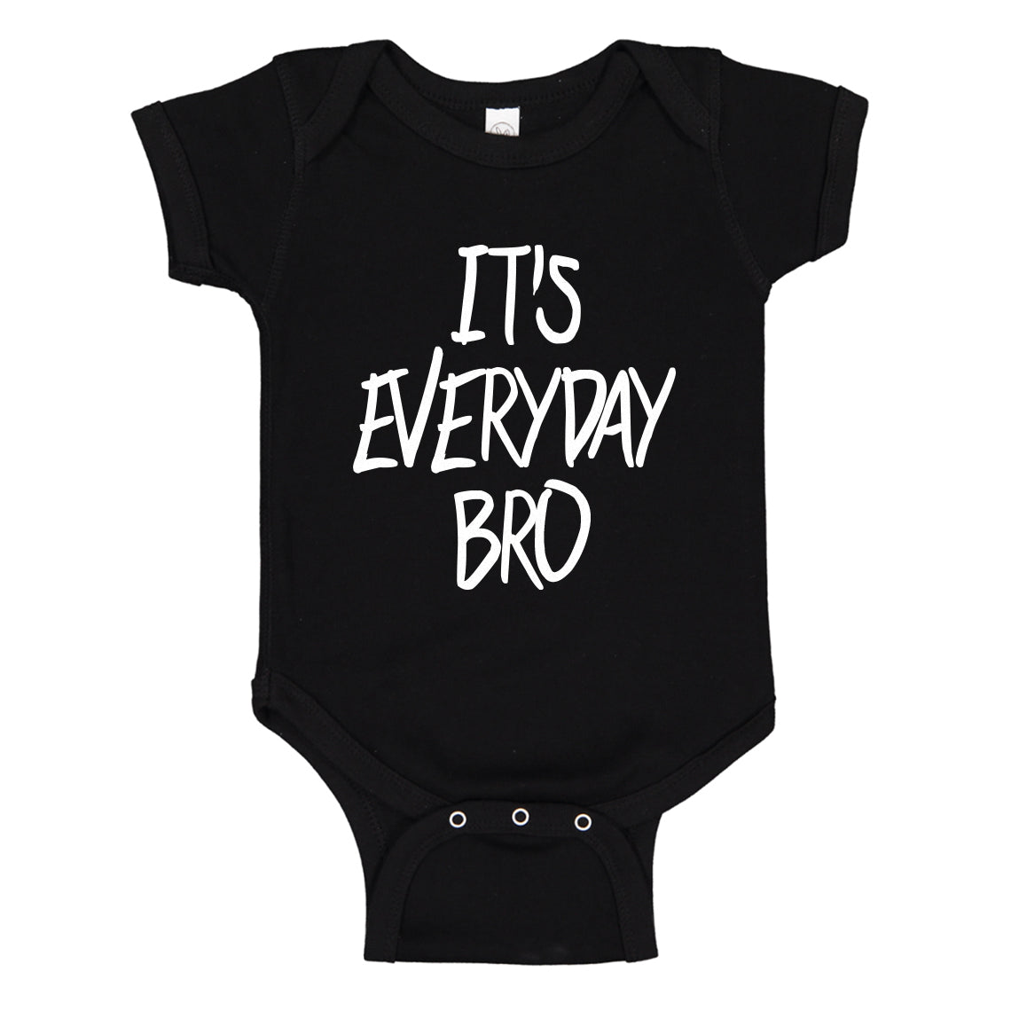Baby Onesie Its Anyday Bro 100% Cotton Infant Bodysuit