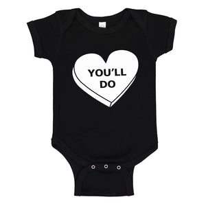 Baby Onesie You'll Do Valentines Day 100% Cotton Infant Bodysuit