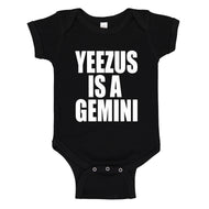 Baby Onesie Yeezus is a Gemini 100% Cotton Infant Bodysuit