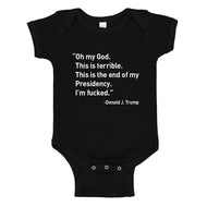 Baby Onesie This is the End of my Presidency 100% Cotton Infant Bodysuit