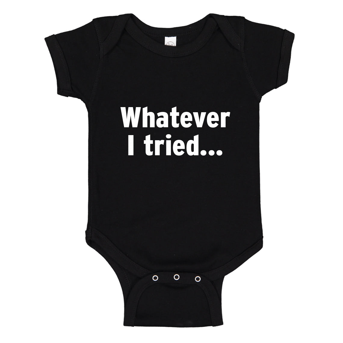 Baby Onesie Whatever I Tried 100% Cotton Infant Bodysuit