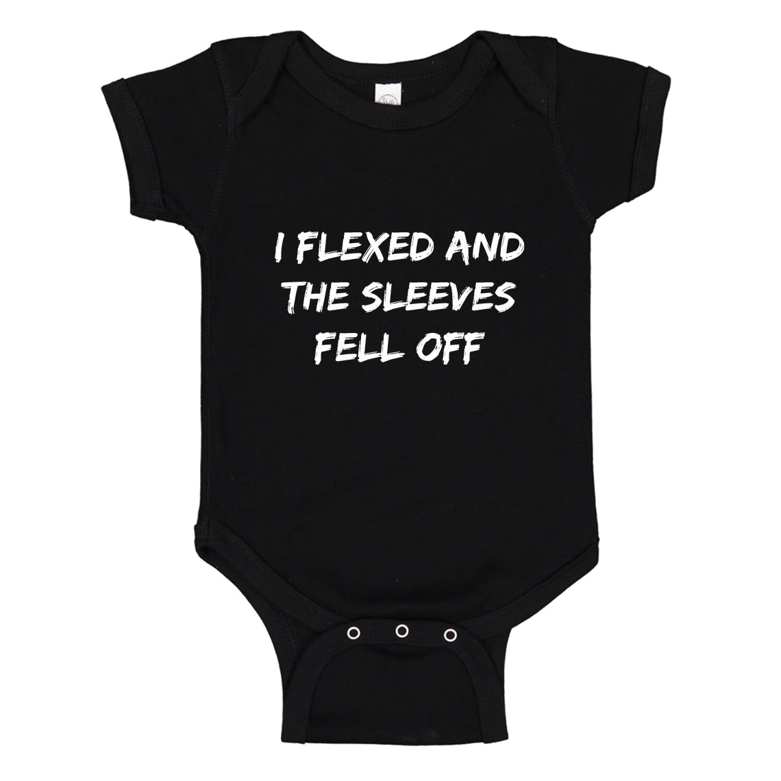 Baby Onesie I Flexed and the Sleeves Fell Off 100% Cotton Infant Bodysuit