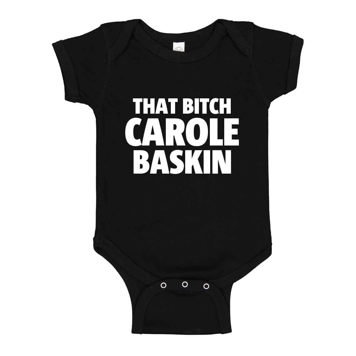 Baby Onesie That Bitch Carole Baskin 100% Cotton Infant Bodysuit