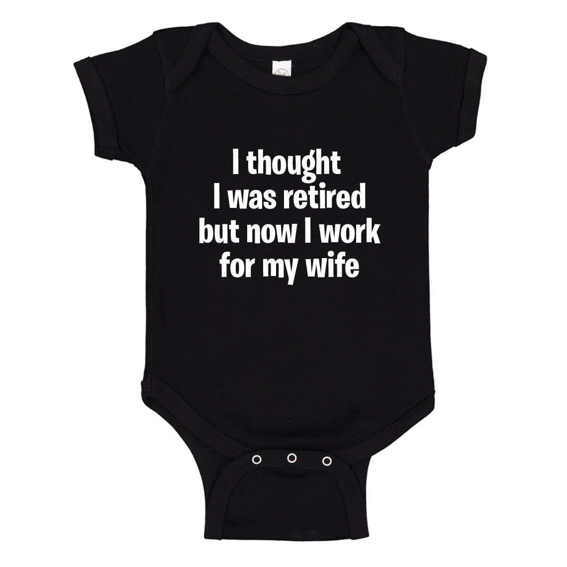 Baby Onesie I Thought I was Retired 100% Cotton Infant Bodysuit