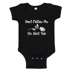 Baby Onesie I'm Lost Too 100% Cotton Infant Bodysuit