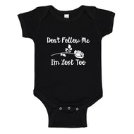 Baby Onesie I'm Lost Too 100% Cotton Infant Bodysuit